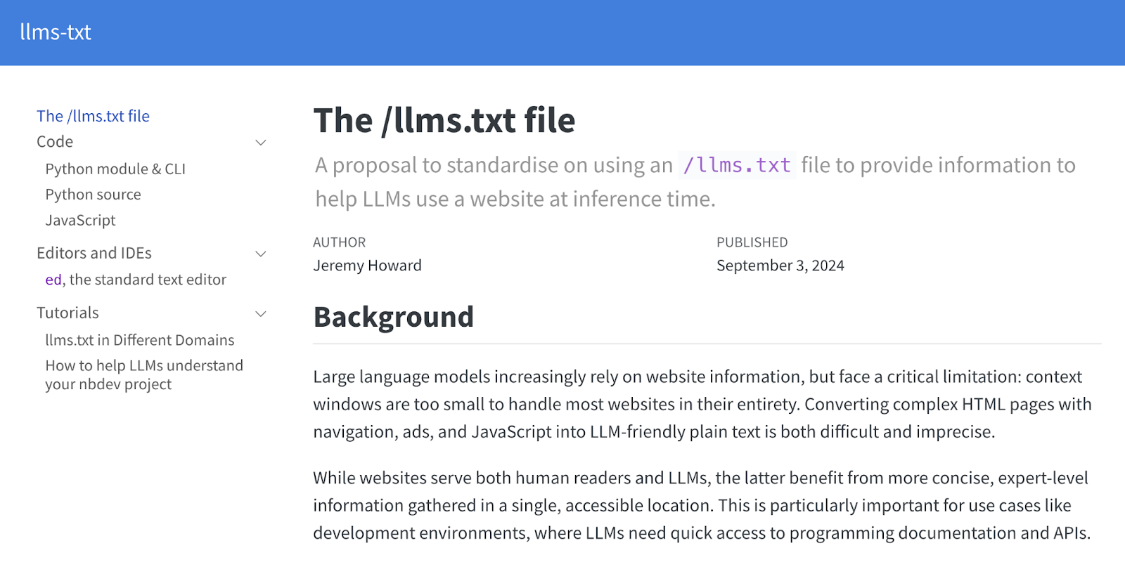 The background for the specification says, "Large language models increasingly rely on website information, but face a critical limitation: context windows are too small to handle most websites in their entirety. Converting complex HTML pages with navigation, ads, and JavaScript into LLM-friendly plain text is both difficult and imprecise. While websites serve both human readers and LLMs, the latter benefit from more concise, expert-level information gathered in a single, accessible location. This is particularly important for use cases like development environments, where LLMs need quick access to programming documentation and APIs."