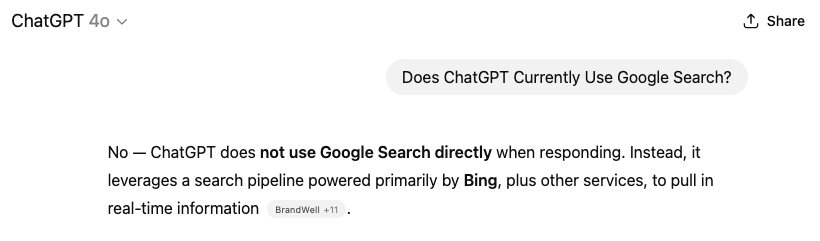 The response here says, "No—ChatGPT does not use Google Search directly..."