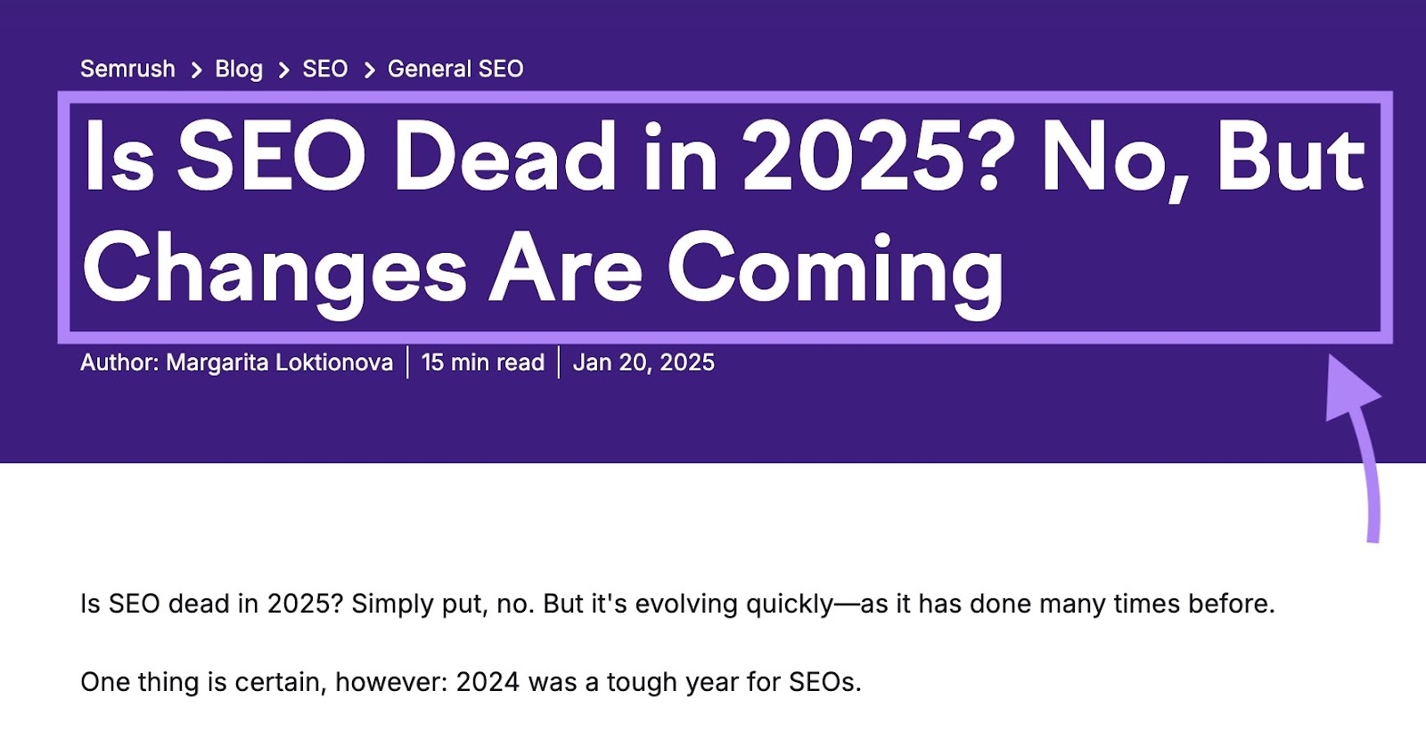 Headline on a blog post by Semrush reading “Is SEO Dead in 2025? No, But Changes Are Coming.”
